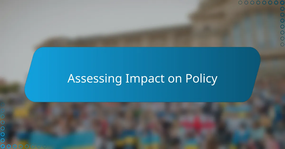 Assessing Impact on Policy