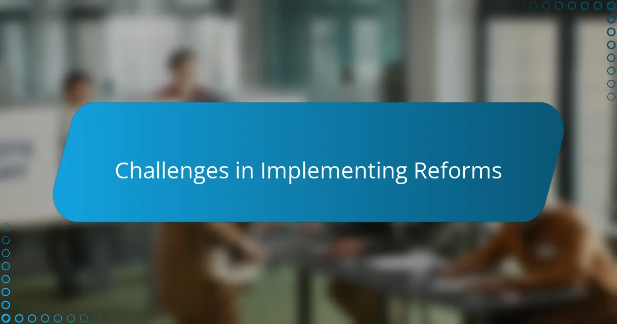 Challenges in Implementing Reforms