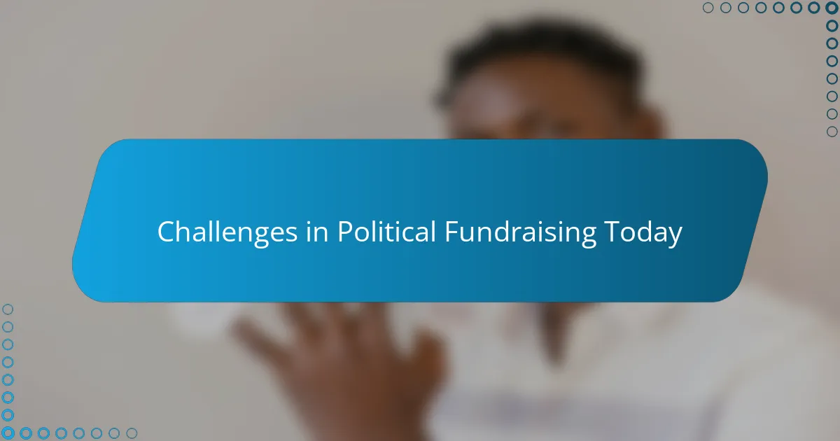 Challenges in Political Fundraising Today