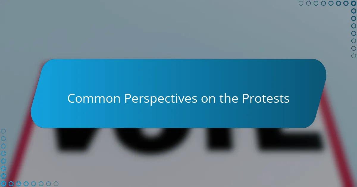 Common Perspectives on the Protests