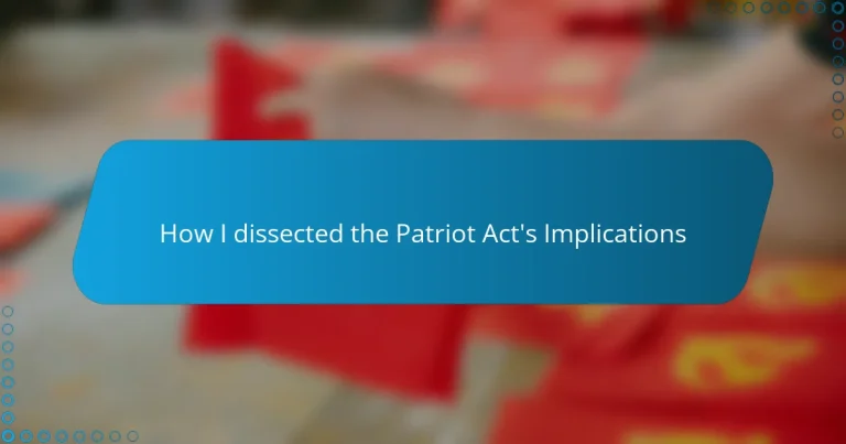 How I dissected the Patriot Act’s Implications