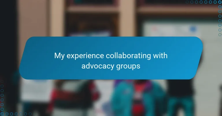 My experience collaborating with advocacy groups