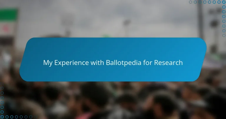 My Experience with Ballotpedia for Research