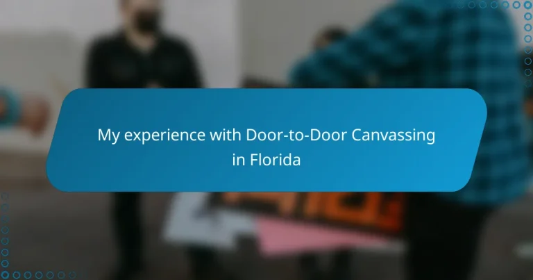 My experience with Door-to-Door Canvassing in Florida