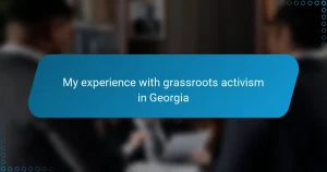 My experience with grassroots activism in Georgia
