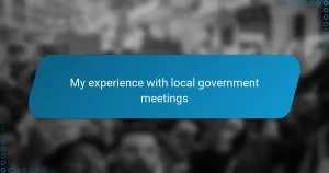 My experience with local government meetings