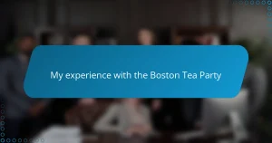 My experience with the Boston Tea Party