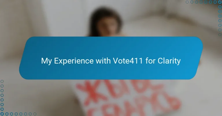 My Experience with Vote411 for Clarity