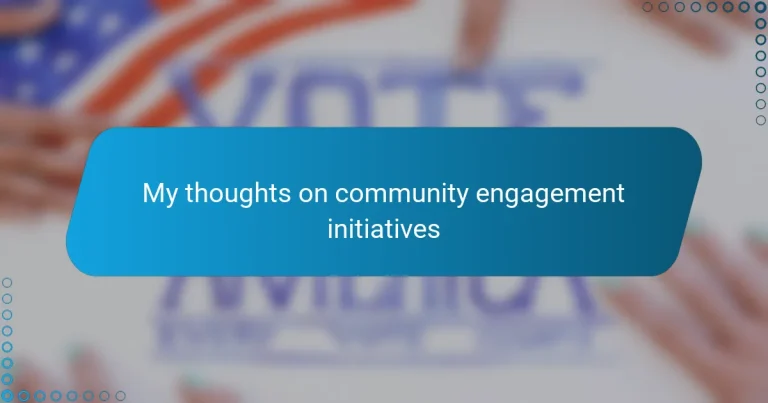 My thoughts on community engagement initiatives