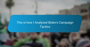 This is how I Analyzed Biden’s Campaign Tactics