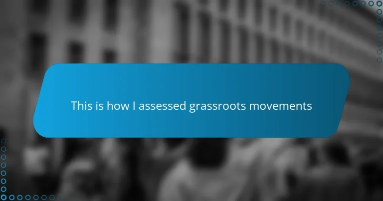 This is how I assessed grassroots movements