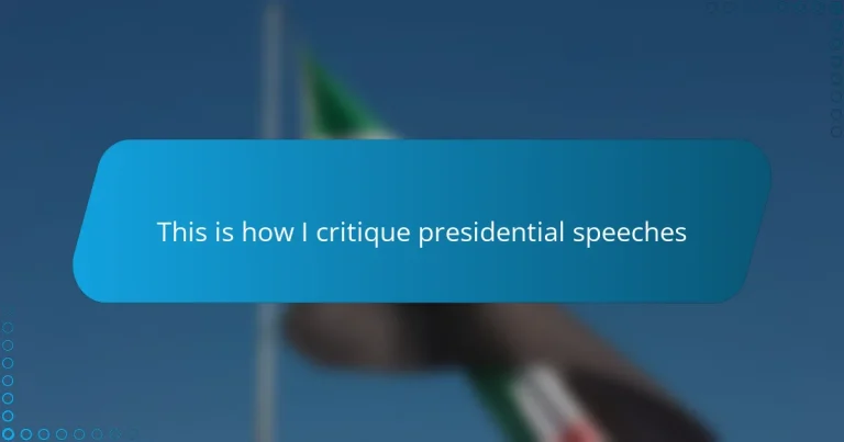 This is how I critique presidential speeches