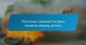 This is how I observed Fox News narratives shaping opinions