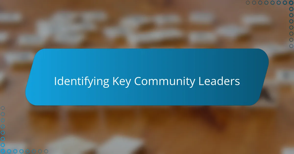 Identifying Key Community Leaders