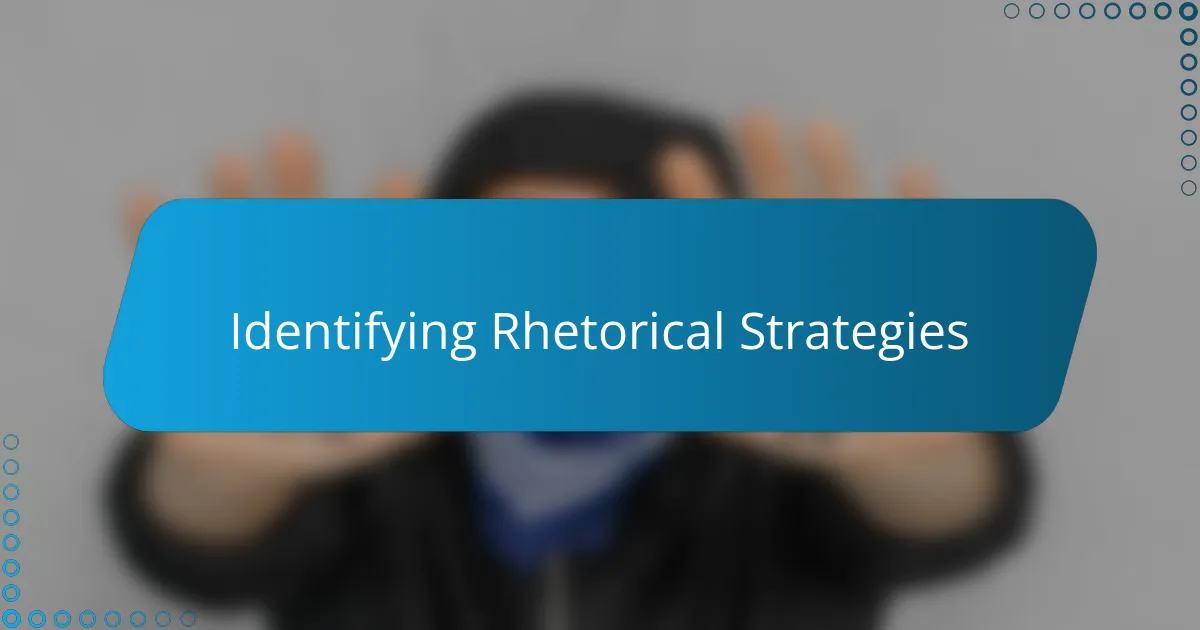Identifying Rhetorical Strategies