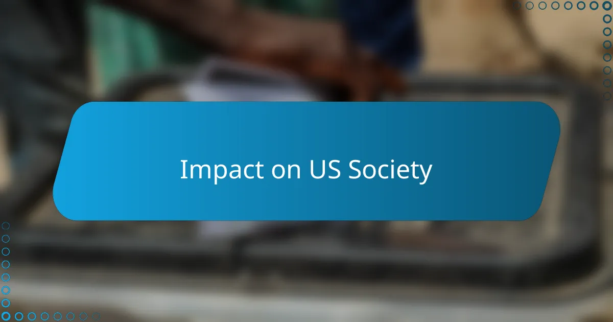 Impact on US Society