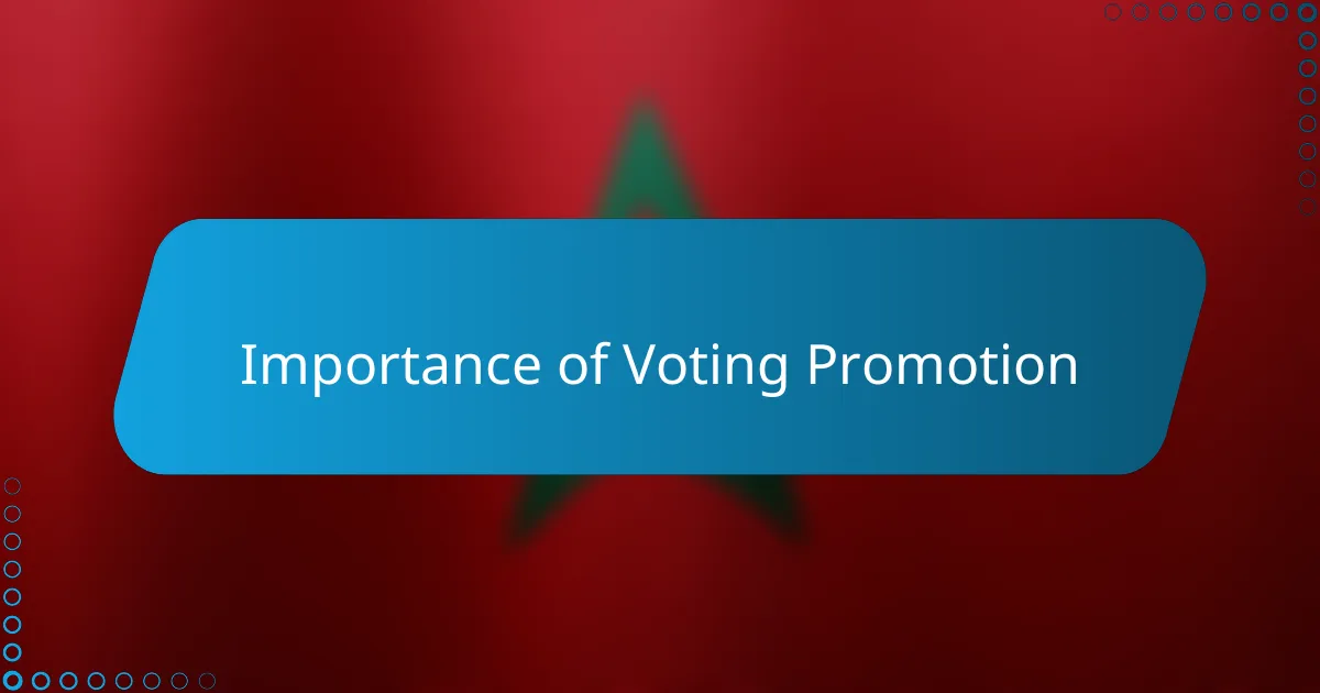 Importance of Voting Promotion