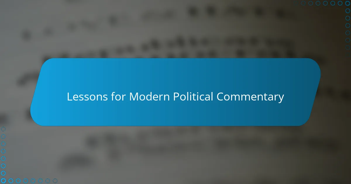Lessons for Modern Political Commentary