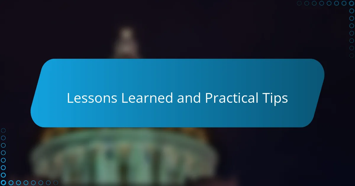 Lessons Learned and Practical Tips