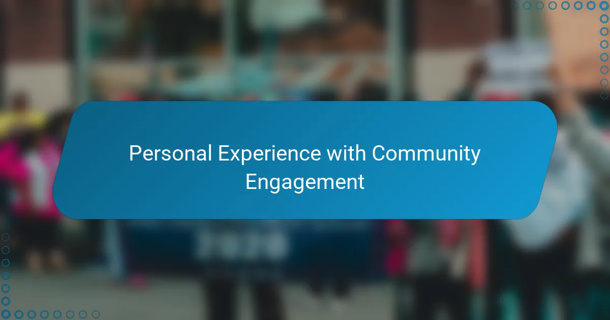 Personal Experience with Community Engagement