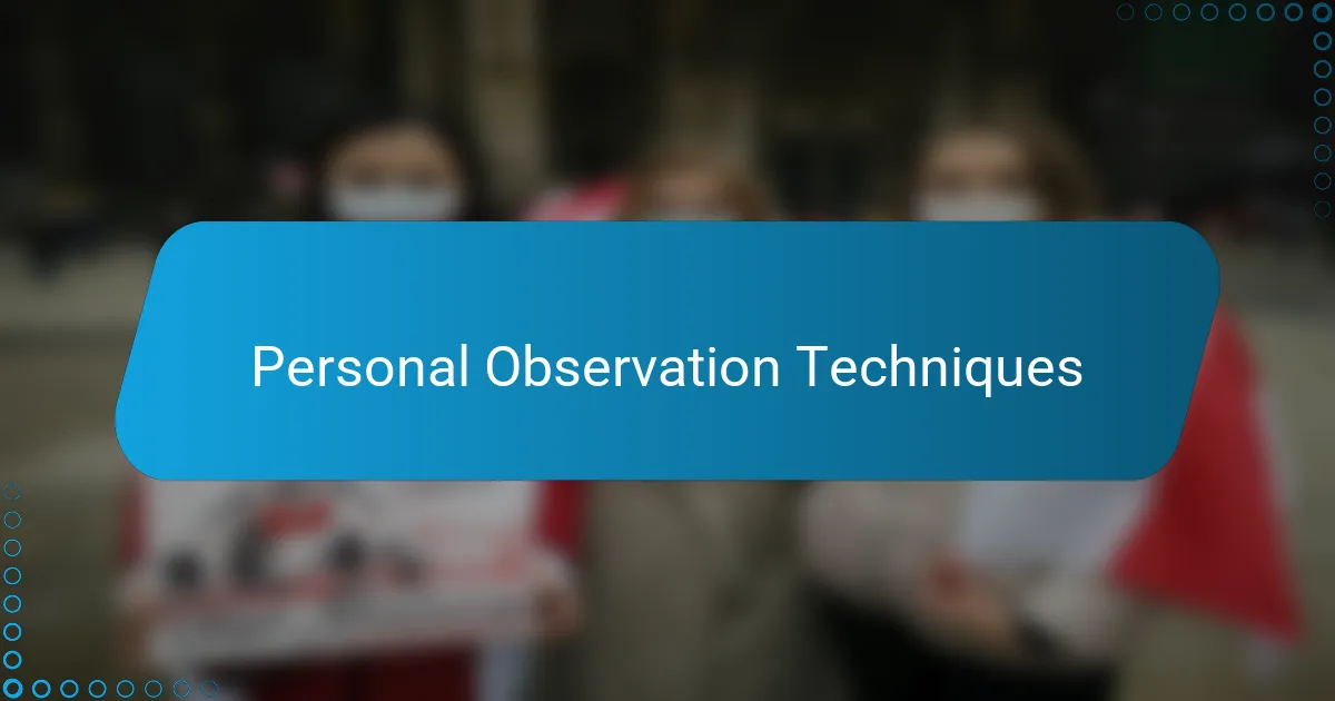 Personal Observation Techniques