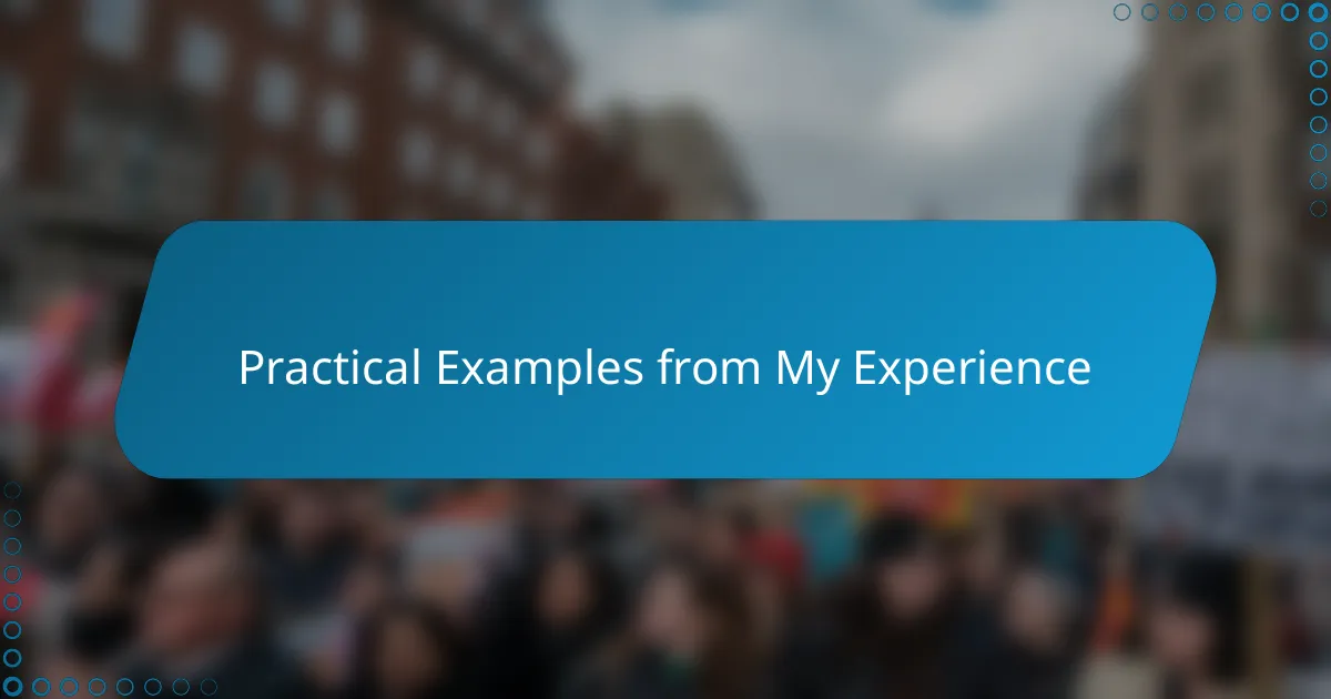 Practical Examples from My Experience