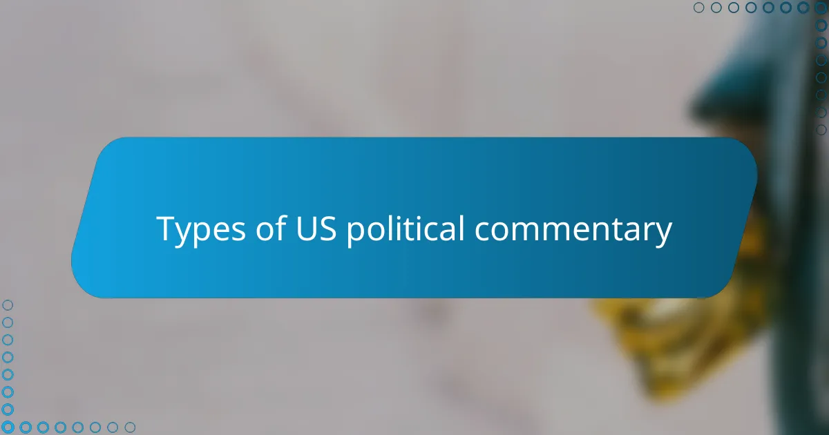 Types of US political commentary
