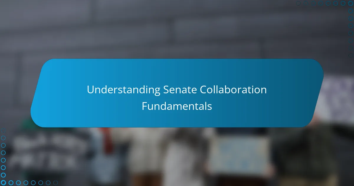 Understanding Senate Collaboration Fundamentals