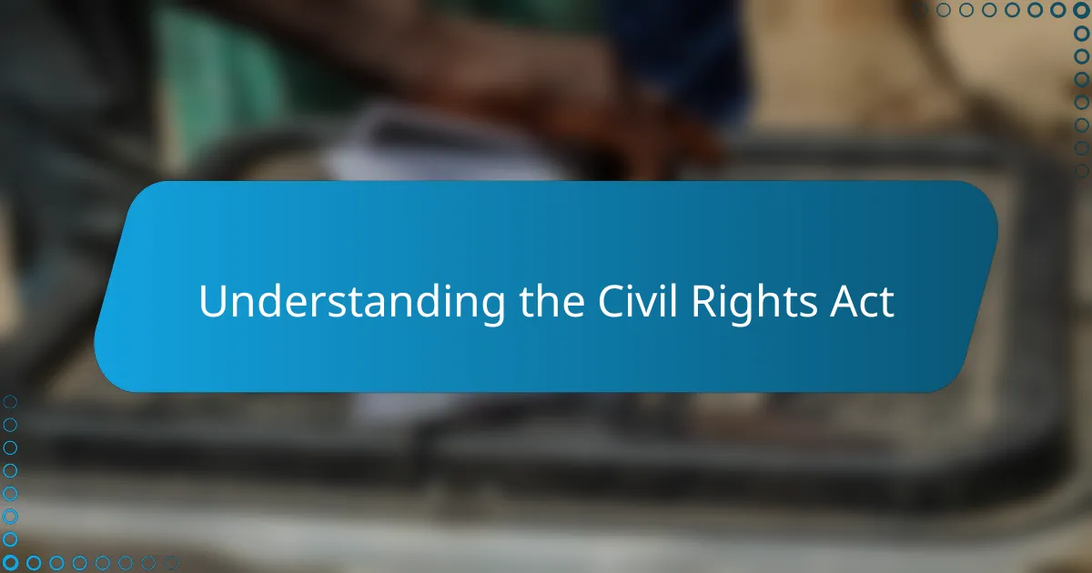 My personal opinion on the Civil Rights Act