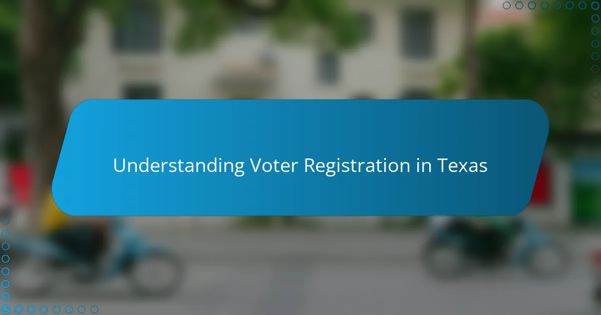 My experience with Registering Voters in Texas